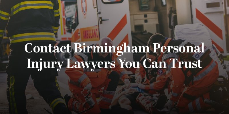contact birmingham personal injury lawyers you can trust