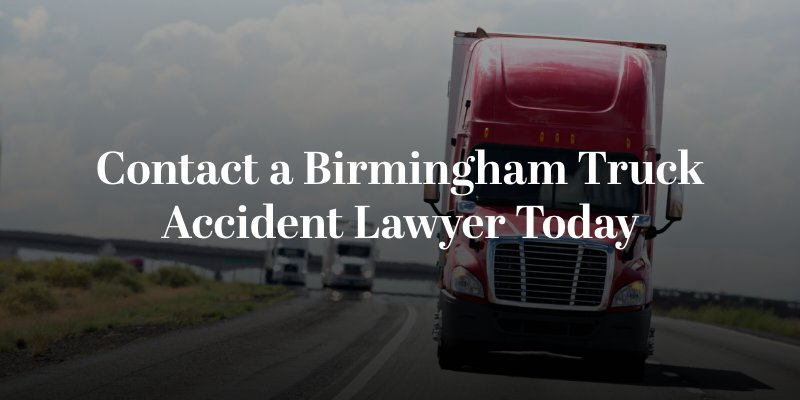 contact a birmingham truck accident lawyer today