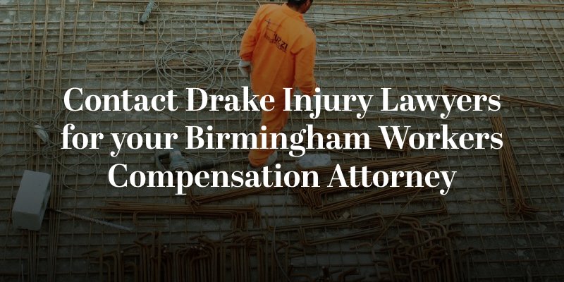 contact a birmingham workers comp attorney