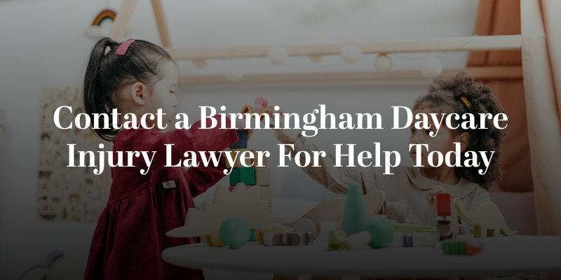 contact a birmingham daycare injury lawyer for help today